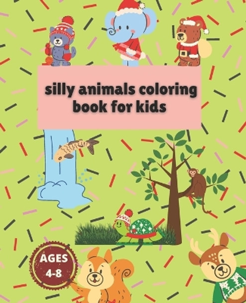 silly animals coloring book for kids ages 4-8: Super Fun Coloring Pages of Animals That All Children Love, Awesome Animals With Professions Coloring Book For Kids by Mou Carrasco 9798574059319