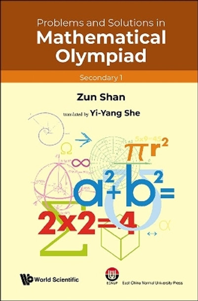 Problems And Solutions In Mathematical Olympiad (Secondary 1) by Zun Shan 9789811287206