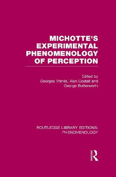 Michotte's Experimental Phenomenology of Perception by Georges Thines