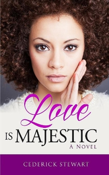 Love Is Majestic by Cederick Stewart 9781945304125