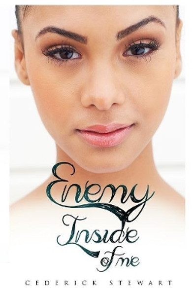 Enemy Inside of Me by Cederick Stewart 9781945304972