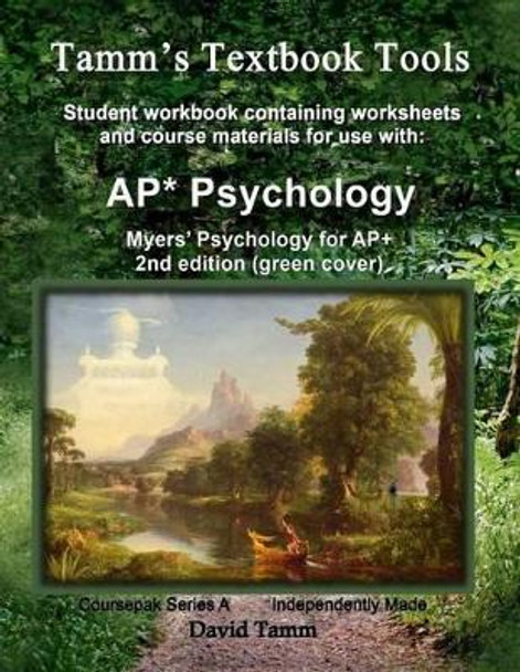 Myers' Psychology for AP* 2nd Edition+ Student Workbook: Relevant daily assignments tailor made for the Myers text by David Tamm 9781512351972