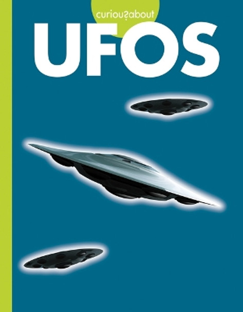 Curious about UFOs by Gillia M Olson 9781681519845