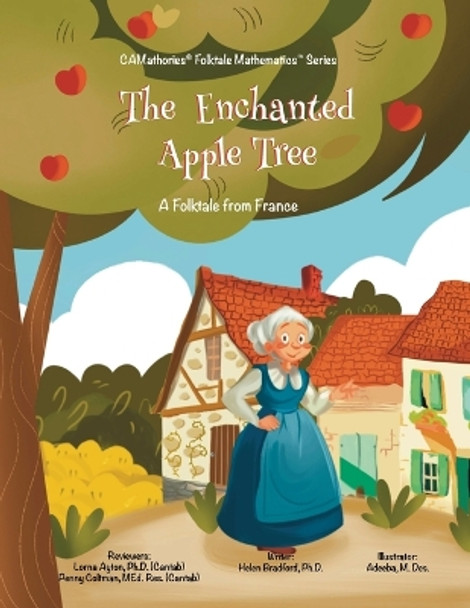 The Enchanted Apple Tree: A Folktale from France by Dr Helen Bradford 9781962028004