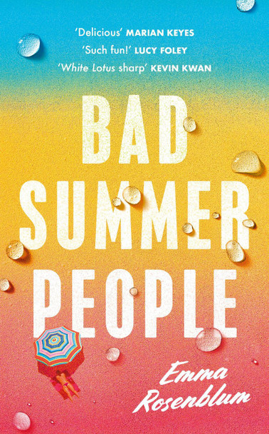 Bad Summer People by Emma Rosenblum