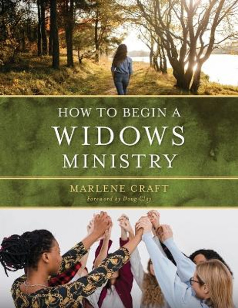 How to Begin a Widows Ministry by Marlene Craft 9781955043816