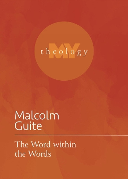 The Word within the Words by Malcolm Guite 9781506484334