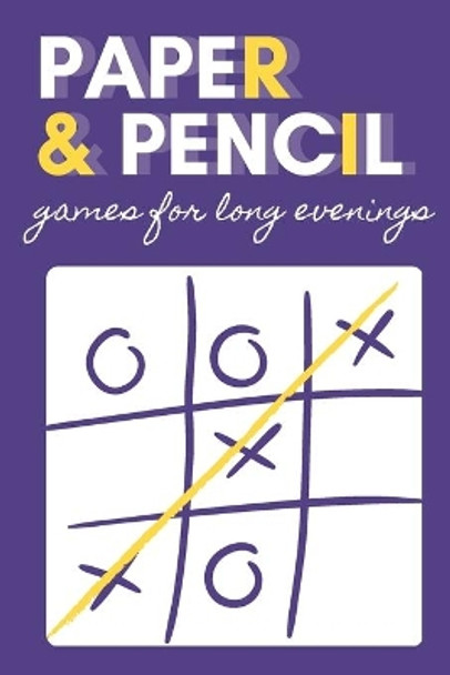 Paper & pencil games for long evenings: 2 players activity book, 7 different paper and pencil games, perfect gift for kids, teens and students! by Riddle Designs 9781711152929