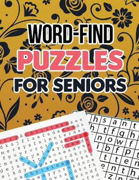 Word-Find Puzzles for Seniors: Word Search Brain Workouts Book, Word Searches to Challenge Your Brain, Brian Game Book for Seniors in This Christmas Gift Idea. by Voloxx Studio 9781712110492