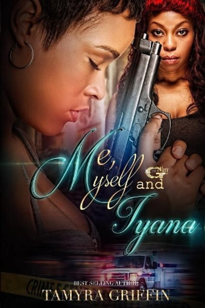 Me, Myself and Iyana by Tamyra Griffin 9781724409140