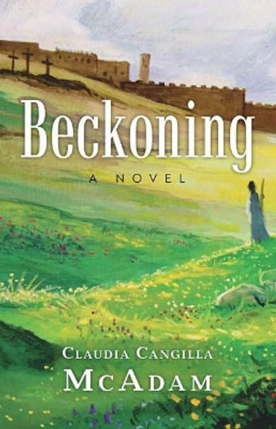 Beckoning by Claudia Cangilla McAdam 9781681926629