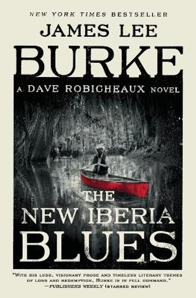 The New Iberia Blues: A Dave Robicheaux Novel by James Lee Burke