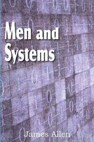 Men and Systems by James Allen 9781612031293