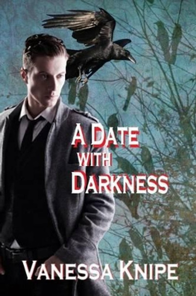 A Date with Darkness: A Novel of the Theological College of St. Van Helsing by Vanessa Knipe 9781602151499