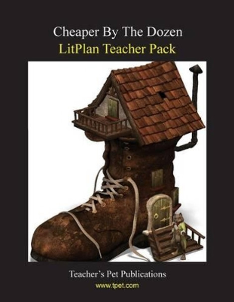 Litplan Teacher Pack: Cheaper by the Dozen by Barbara M Linde 9781602491434