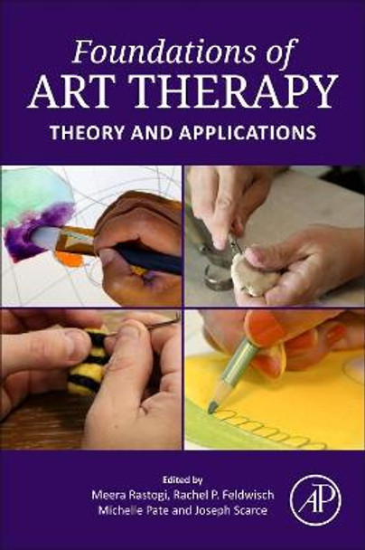 Foundations of Art Therapy: Theory and Applications by Meera Rastogi