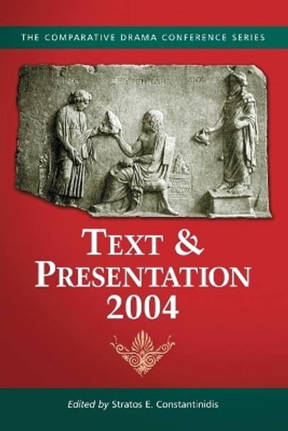 Text & Presentation, 2004 by Stratos E. Constantinidis 9780786422050