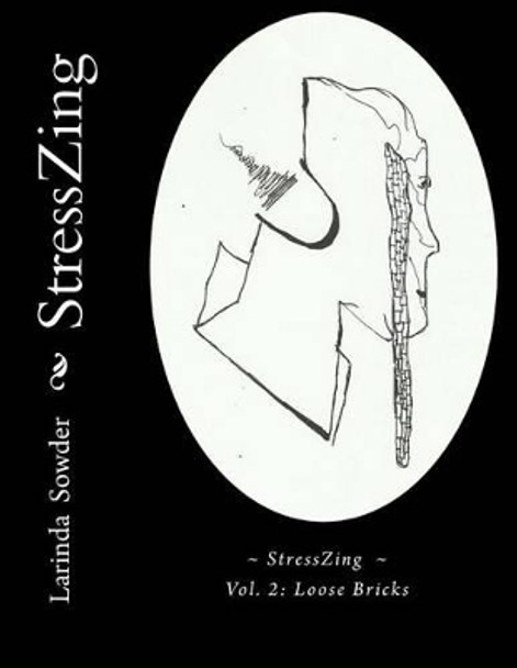 StressZing: Loose Bricks by Larinda K Sowder 9781518630262