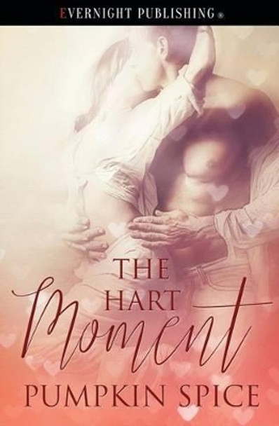 The Hart Moment by Pumpkin Spice 9781773391083