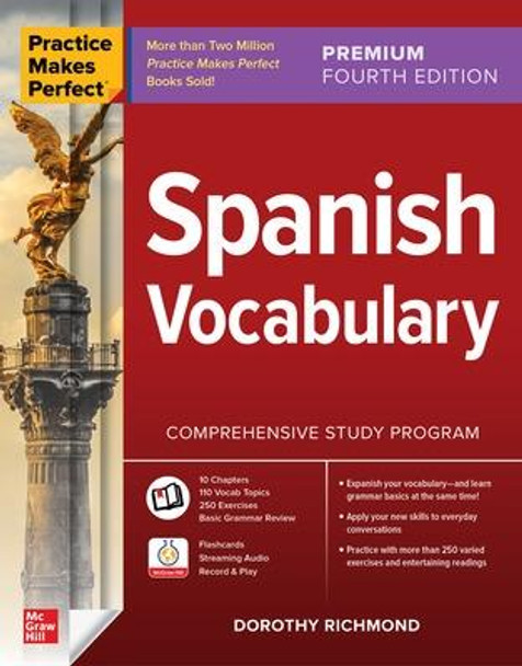 Practice Makes Perfect Spanish Vocabulary 4th Edition by Dorothy Richmond