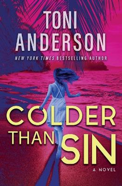 Colder Than Sin by Toni Anderson 9781988812120