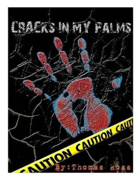 Cracks in My Palms by Thomas C Ross 9781479192083