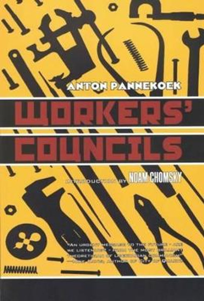 Workers' Councils by Anton Pannekoek 9781902593562