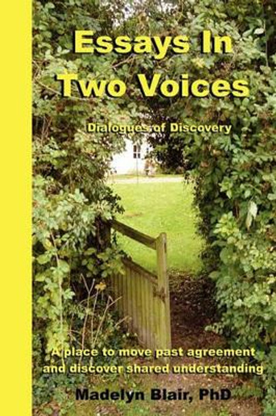 Essays in Two Voices by Madelyn Blair 9781450748193