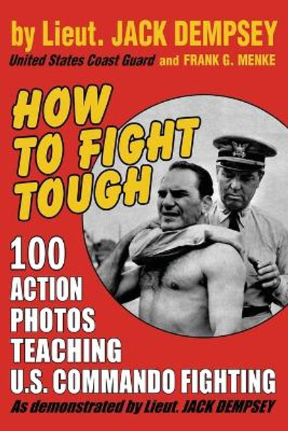 How to Fight Tough by Jack Dempsey 9781958425343