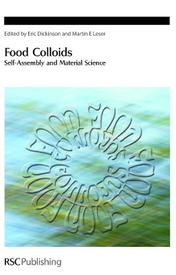 Food Colloids: Self-Assembly and Material Science by Eric Dickinson 9780854042715