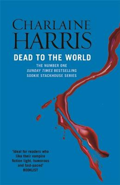 Dead To The World: A True Blood Novel by Charlaine Harris