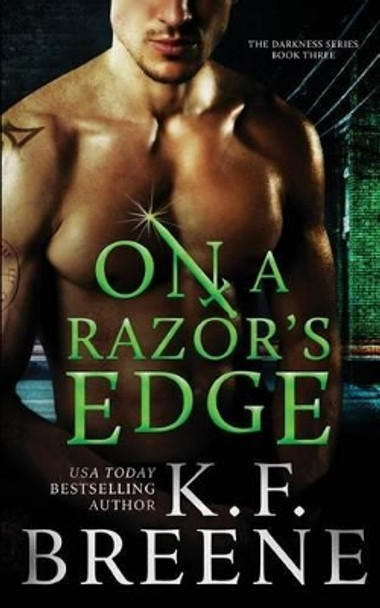 On a Razor's Edge (Darkness, 3) by K F Breene 9781499208740