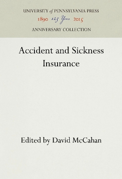 Accident and Sickness Insurance by David McCahan 9781512813111