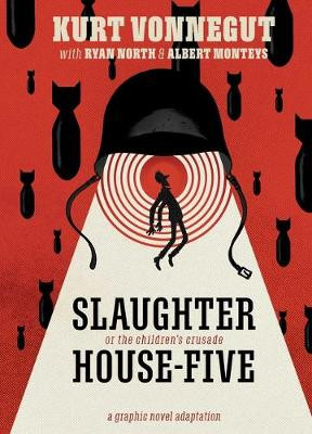 Slaughterhouse-Five: The Graphic Novel by Ryan North