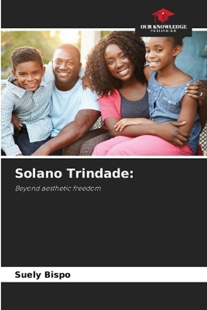 Solano Trindade by Suely Bispo 9786205854587