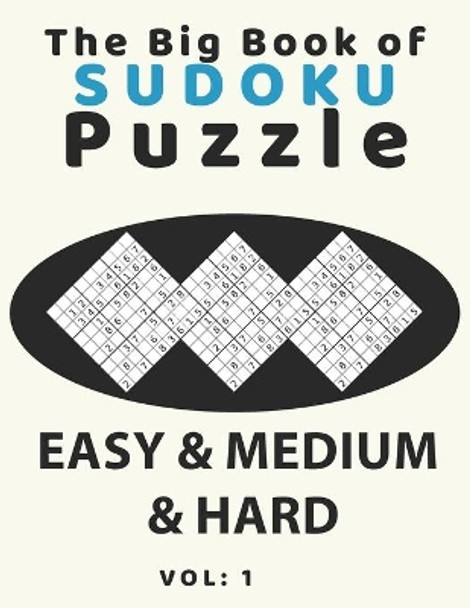 The big book of sudoku puzzle easy & medium & hard: large print soduku books for adults and seniors, soduko for adults 4 puzzls per page, easy-medium-hard level 300 suduko puzzles books for adult and solution 1vol by Trust Alfonso-Mat 9798702940533