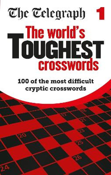 The Telegraph World's Toughest Crosswords by Telegraph Media Group Ltd