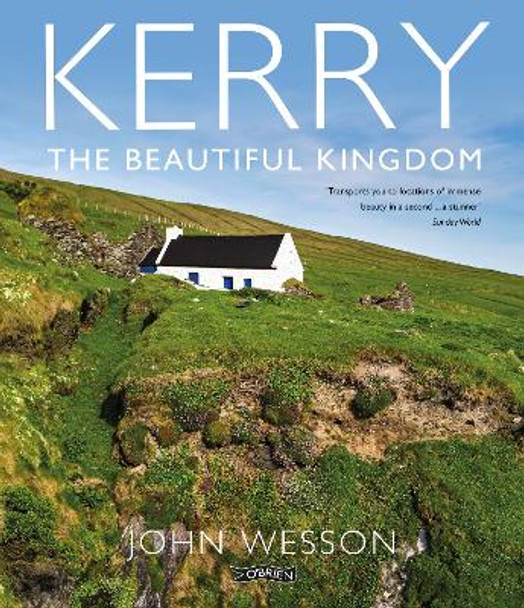 Kerry: The Beautiful Kingdom by John Wesson