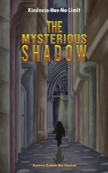 The Mysterious Shadow by Aamna Salem Bin Hashel 9789948347170