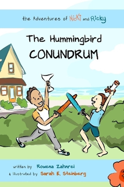 The Adventures of Nicki and Ricky: The Hummingbird Conundrum by Rowena Zahnrei 9798989075423