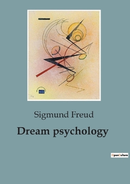 Dream psychology by Sigmund Freud 9791041821525