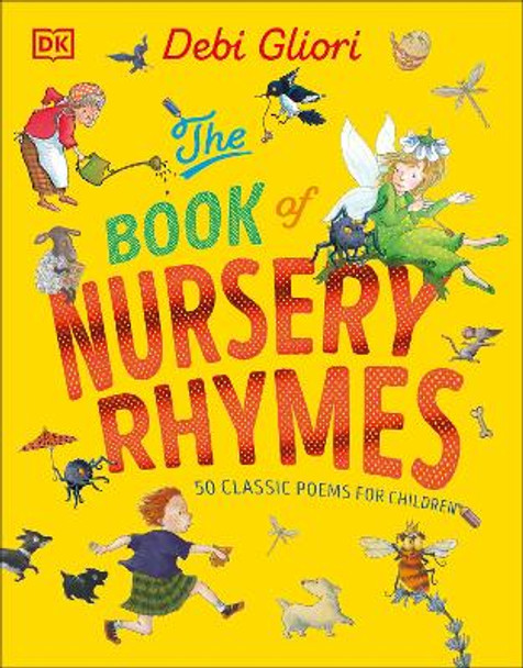 The Book of Nursery Rhymes: 50 Classic Poems for Children by Debi Gliori 9780241668498