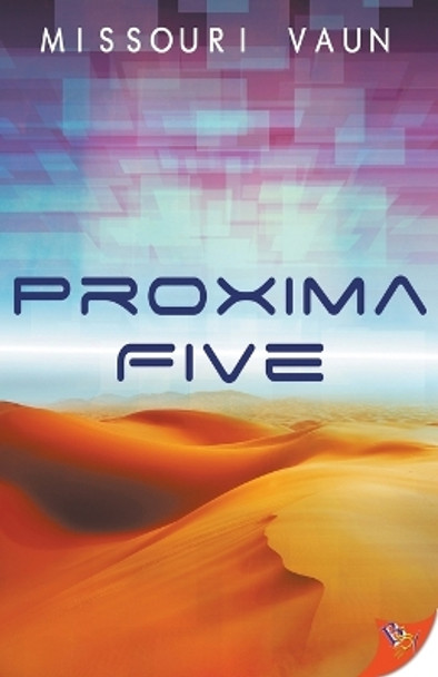 Proxima Five by Missouri Vaun 9781635551228