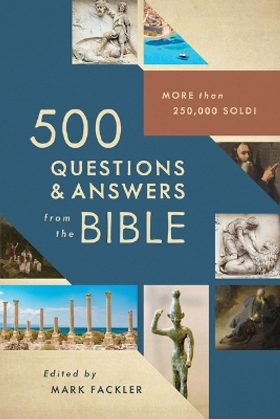 500 Questions & Answers from the Bible: More Than 250,000 Sold! by Dr Mark Fackler 9781636098890