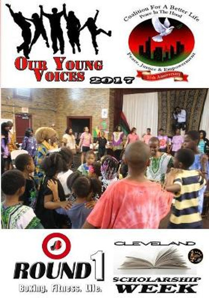 Our Young Voices 2017 Cleveland Scholarship Week by Universal Prosperity 9781681210728