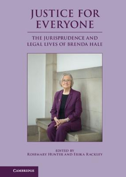 Justice for Everyone: The Jurisprudence and Legal Lives of Brenda Hale by Rosemary Hunter