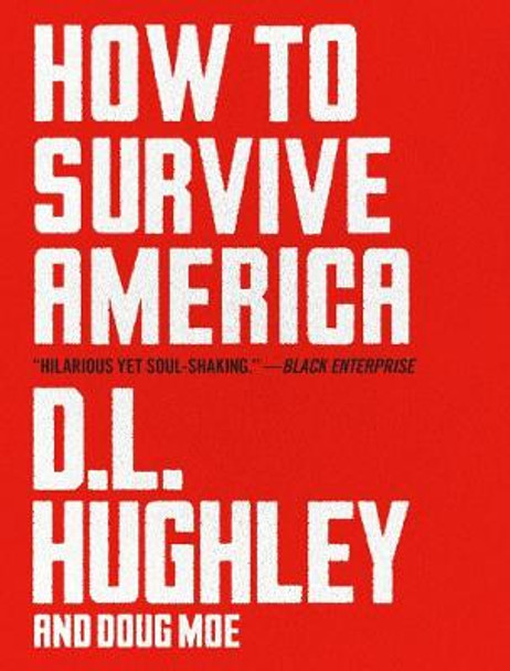 How to Survive America by D L Hughley