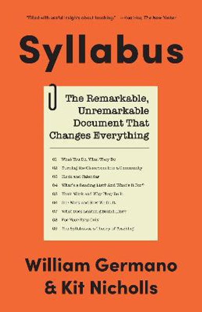 Syllabus: The Remarkable, Unremarkable Document That Changes Everything by William Germano