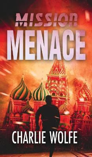 Mission Menace by Charlie Wolfe 9789655751031