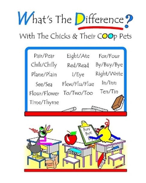 What's The Difference?: With The Chicks And Their Coop Pets by Debralee Rooney Lyndon 9781797062235